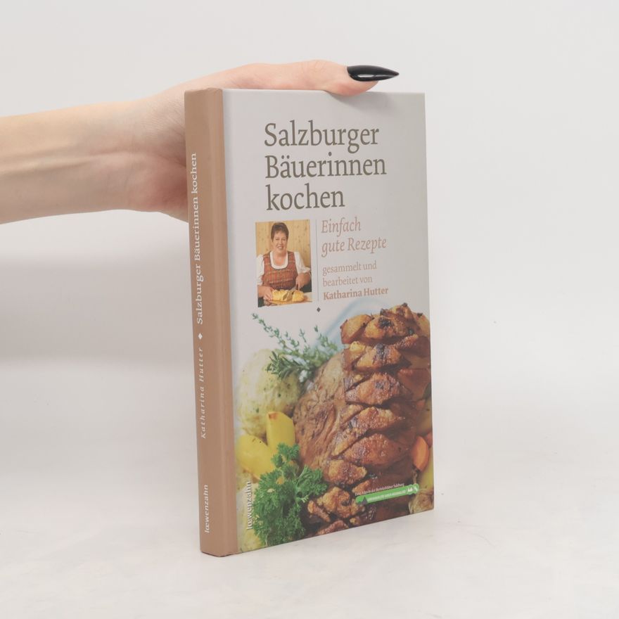Katharina Hutter Salzburger Bäuerinnen kochen