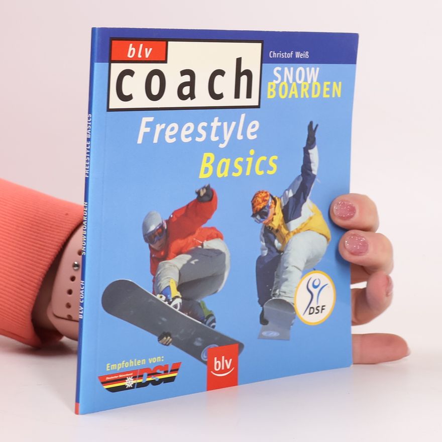 Christof Weiß Snowboarden - freestyle basics