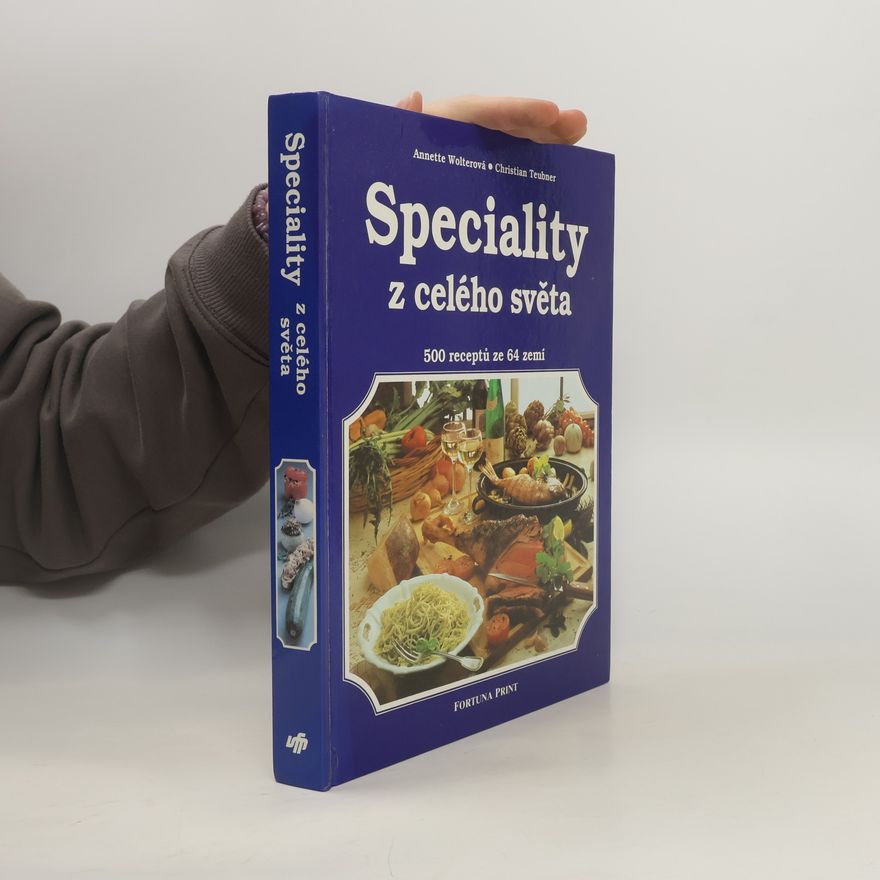 Christian Teubner Speciality z celého světa, 500 receptů ze 64 zemí