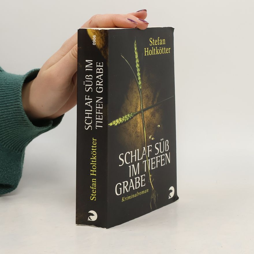 Stefan Holtkötter Schlaf süß im tiefen Grabe