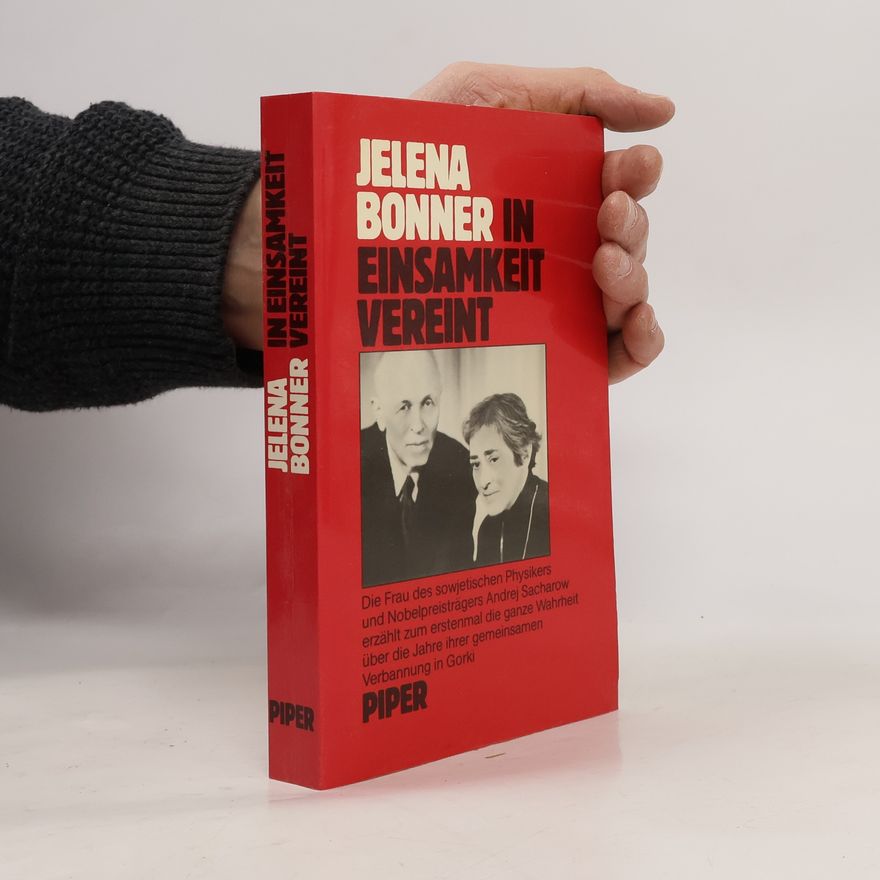 Elena Bonnėr In Einsamkeit vereint