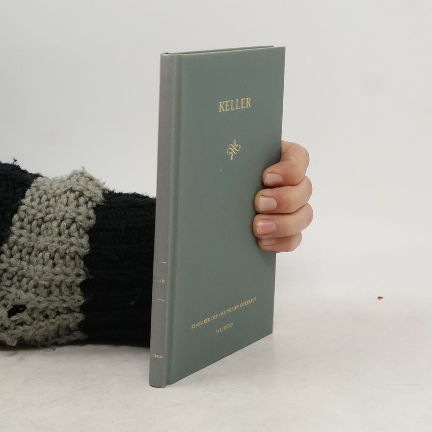 Gottfried Keller Keller. Klassiker der deutschen Literatur