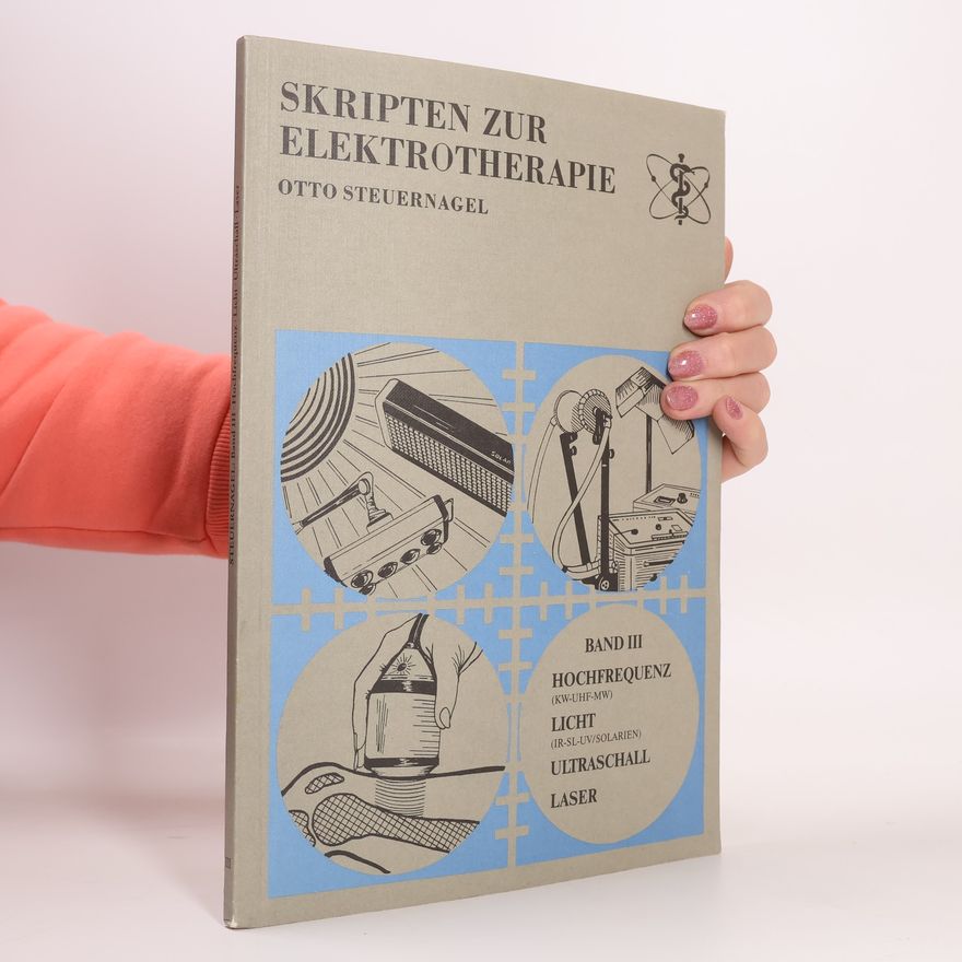 Otto Steuernagel Skripten zur Elektrotherapie III.