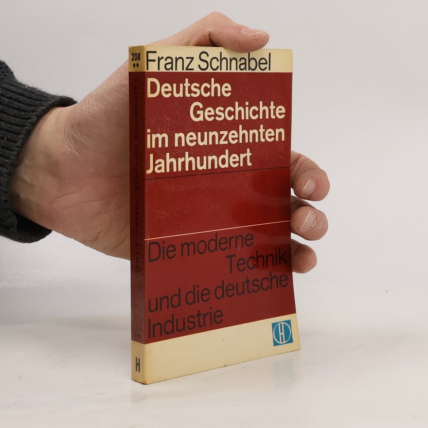 Franz Schnabel Deutsche Geschichte im Neunzehnten Jahrhundert