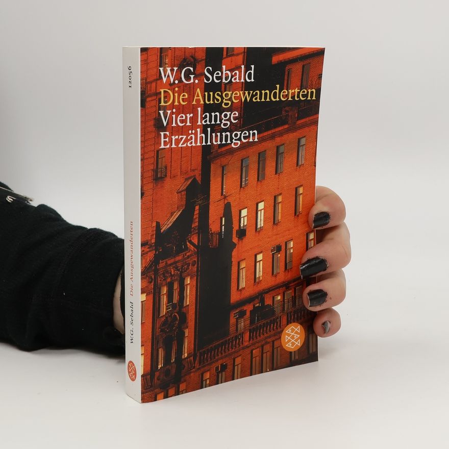 Winfried Georg Sebald Die Ausgewanderten