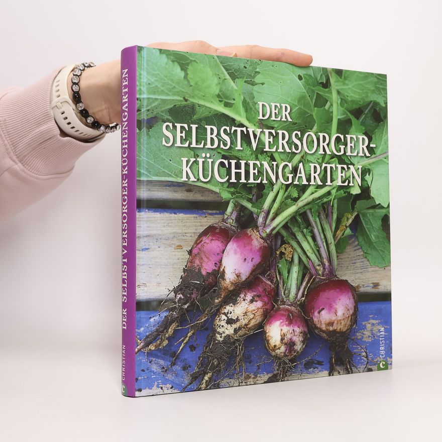Niels Jensen Der Selbstversorger-Küchengarten
