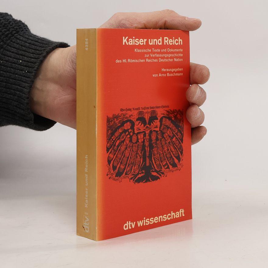 Arno Buschmann Kaiser und Reich