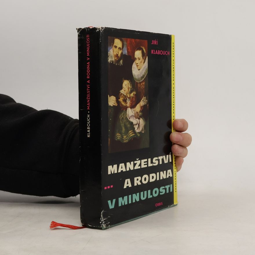 Jiří Klabouch Manželství a rodina v minulosti