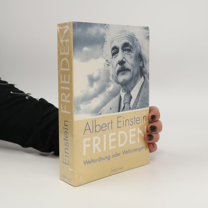 Albert Einstein Über den Frieden