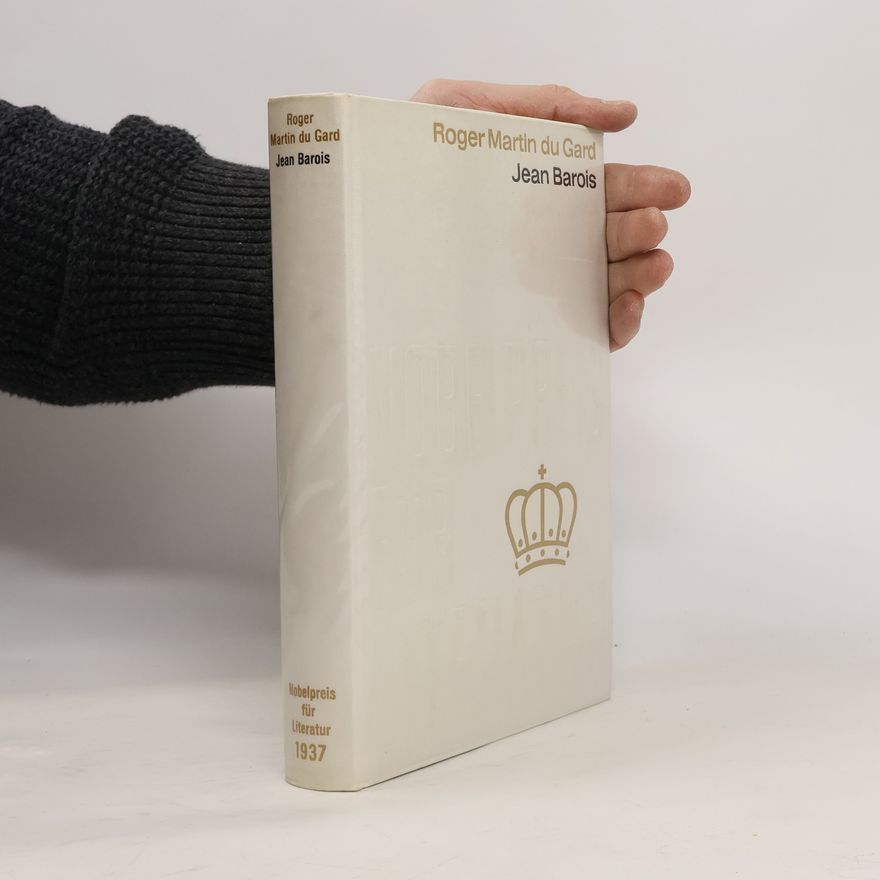 Jean Barois Nobelpreis für Literatur 1937