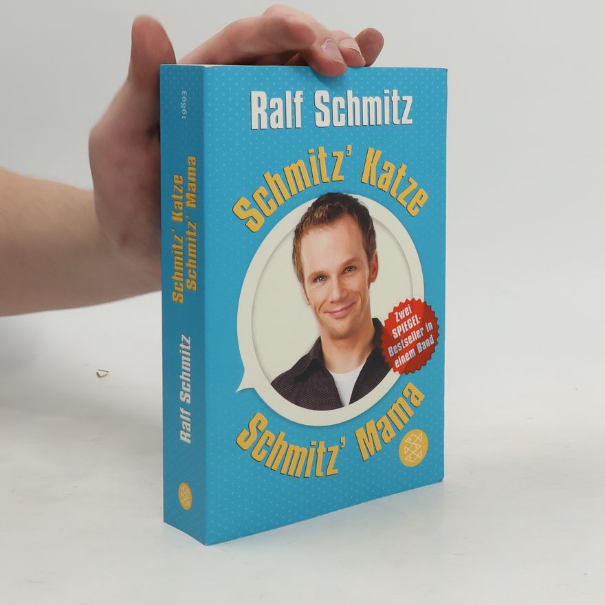 Ralf Schmitz Schmitz' Katze / Schmitz' Mama