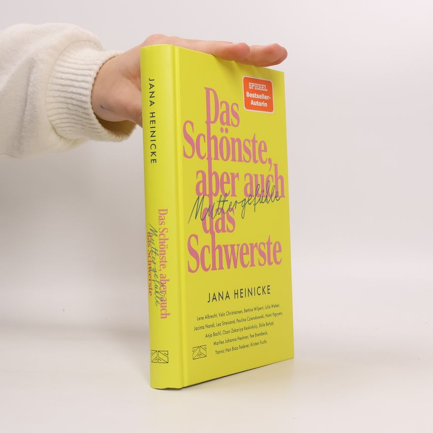 Marlies Johanna Heckner Muttergefühle – Das Schönste, aber auch das Schwerste