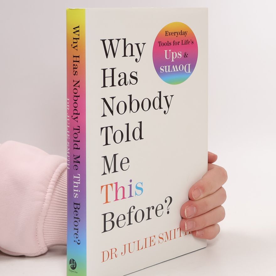 Julie Smith Why Has Nobody Told Me This Before?