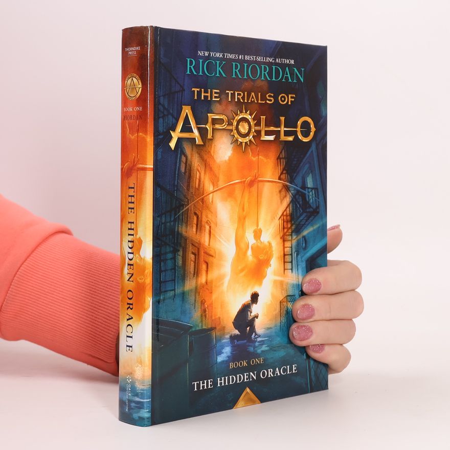 Rick Riordan The Trials of Apollo - 1: The Hidden Oracle