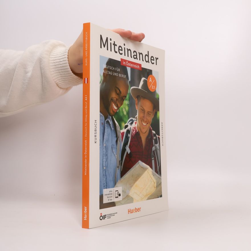 Andrea K. Heckert Miteinander in Österreich - Deutsch für Alltag und Beruf A2.1