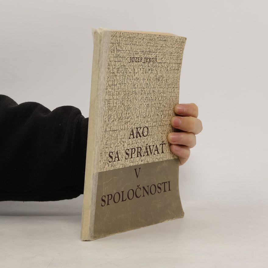 Jozef Jerga Ako sa správať v spoločnosti