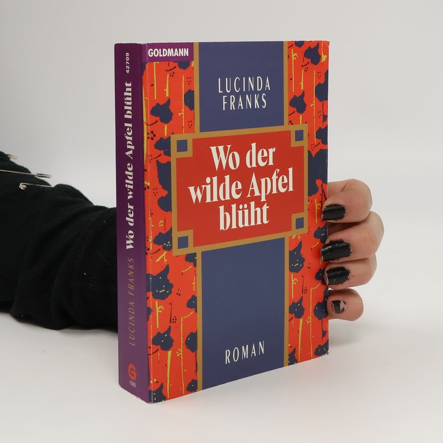 Lucinda Franks Wo der wilde Apfel blüht.