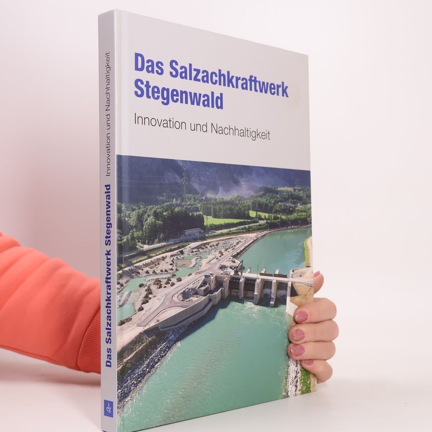 Collectif d'auteurs Das Salzachkraftwerk Stegenwald