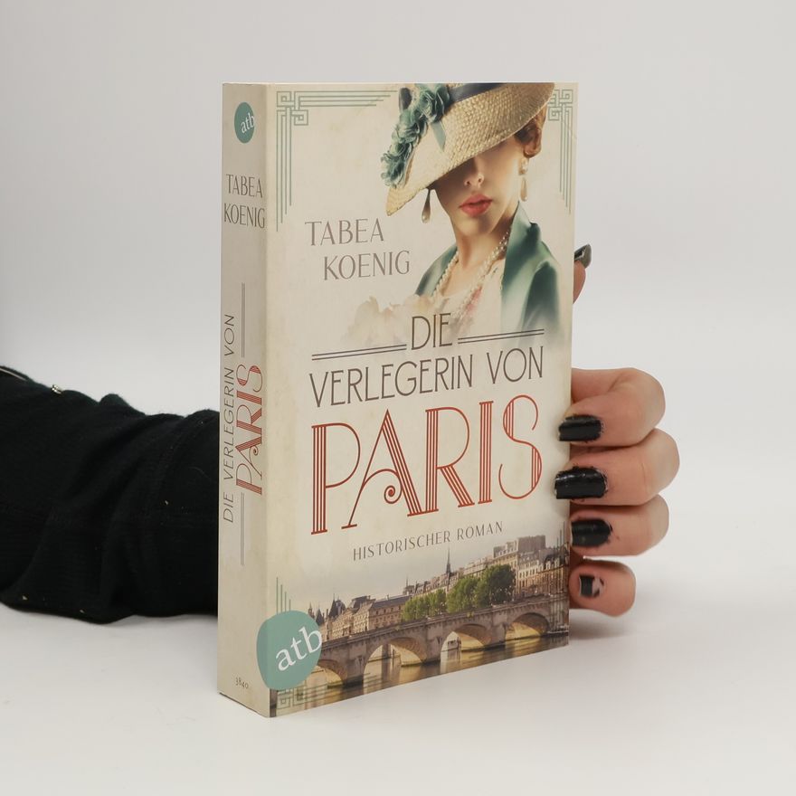 Tabea Koenig Die Verlegerin von Paris