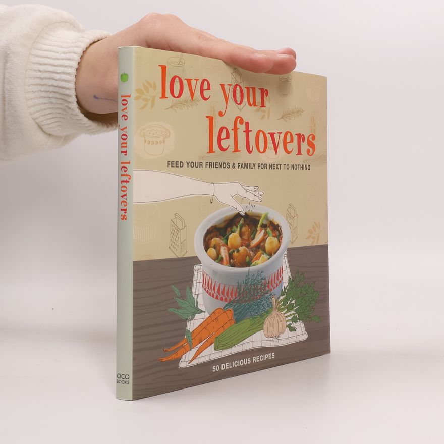 Trina Dalziel Love Your Leftovers
