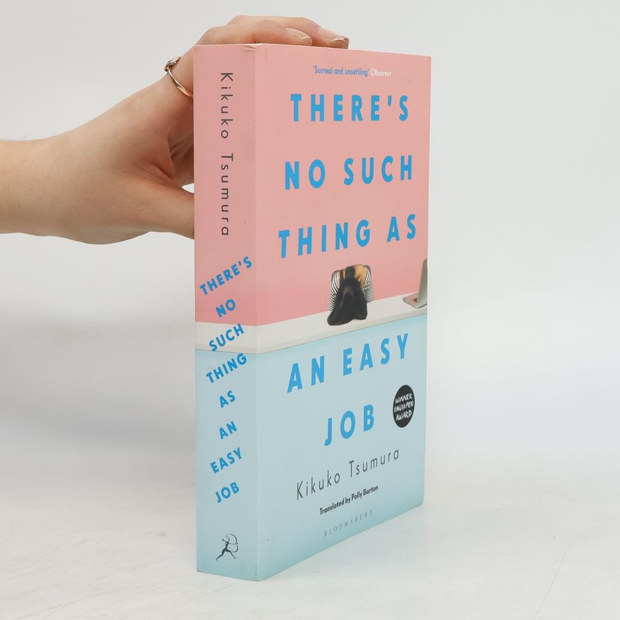 Kikuko Tsumura There's No Such Thing as an Easy Job