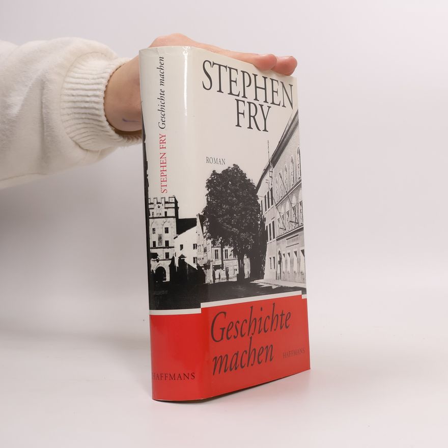 Stephen Fry Geschichte machen
