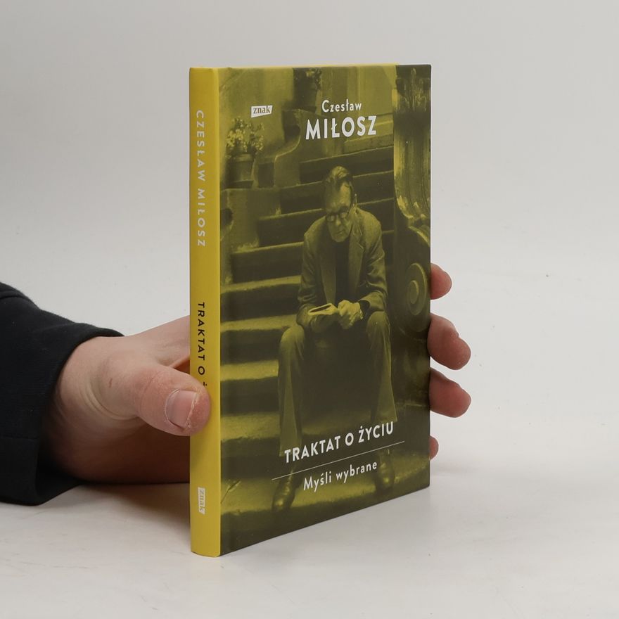 Czesław Miłosz Traktat o życiu