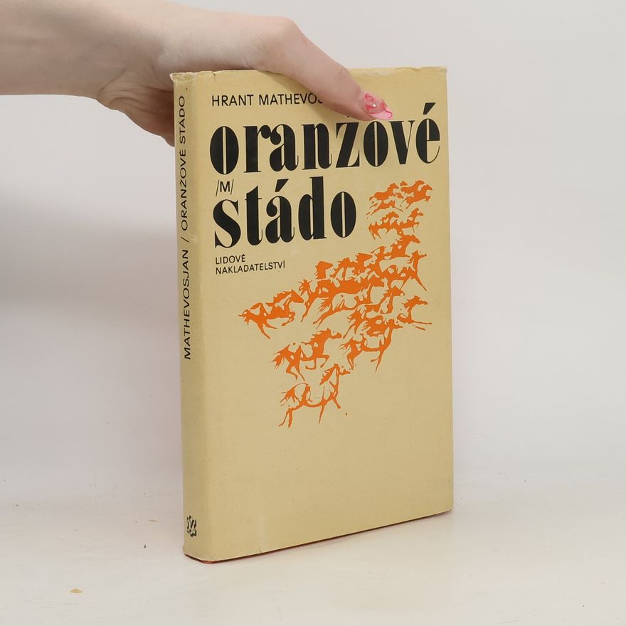 Hrant Matevosjan Oranžové stádo