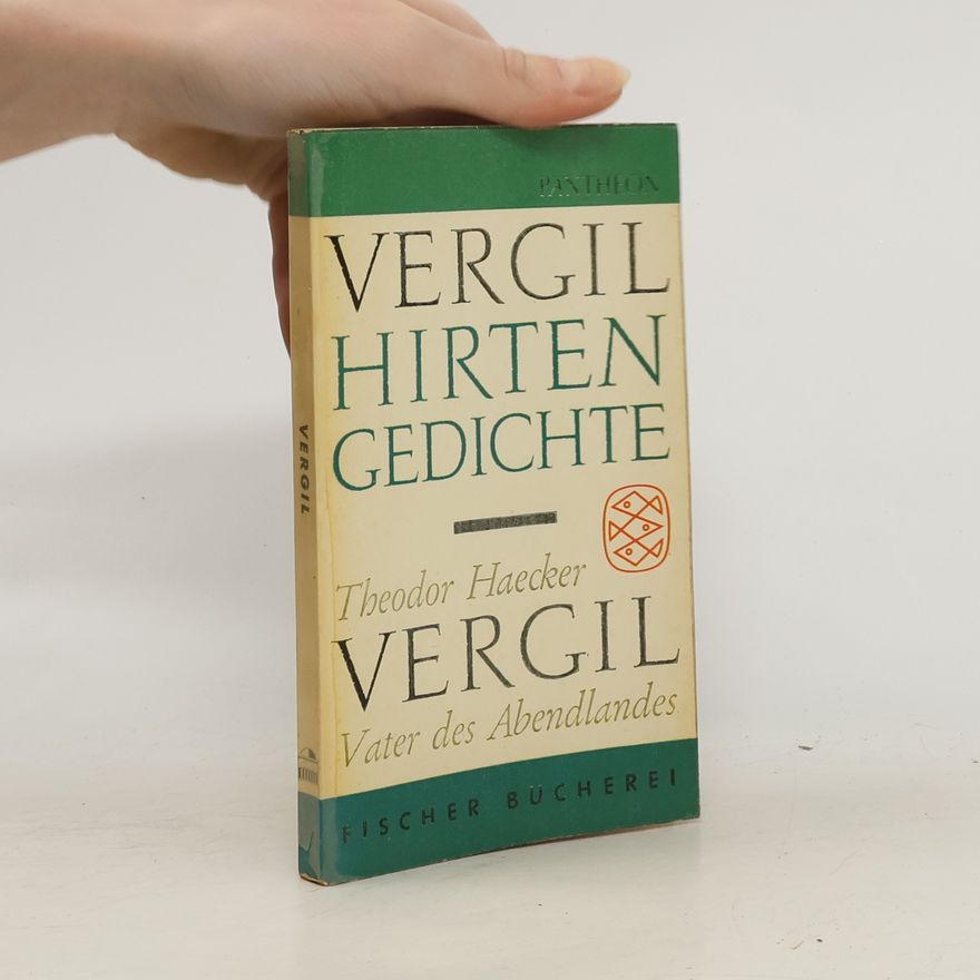 Theodor Haecker Vergil Hirten Gedichte