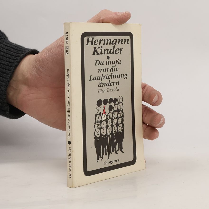 Hermann Kinder Diogenes-Taschenbuch - 177: Du musst nur die Laufrichtung ändern