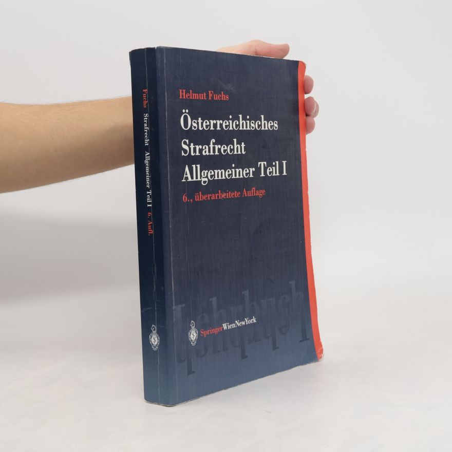 Helmut Fuchs Österreichisches Strafrecht, Allgemeiner Teil 1