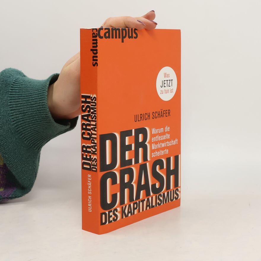Ulrich Schäfer Der Crash des Kapitalismus