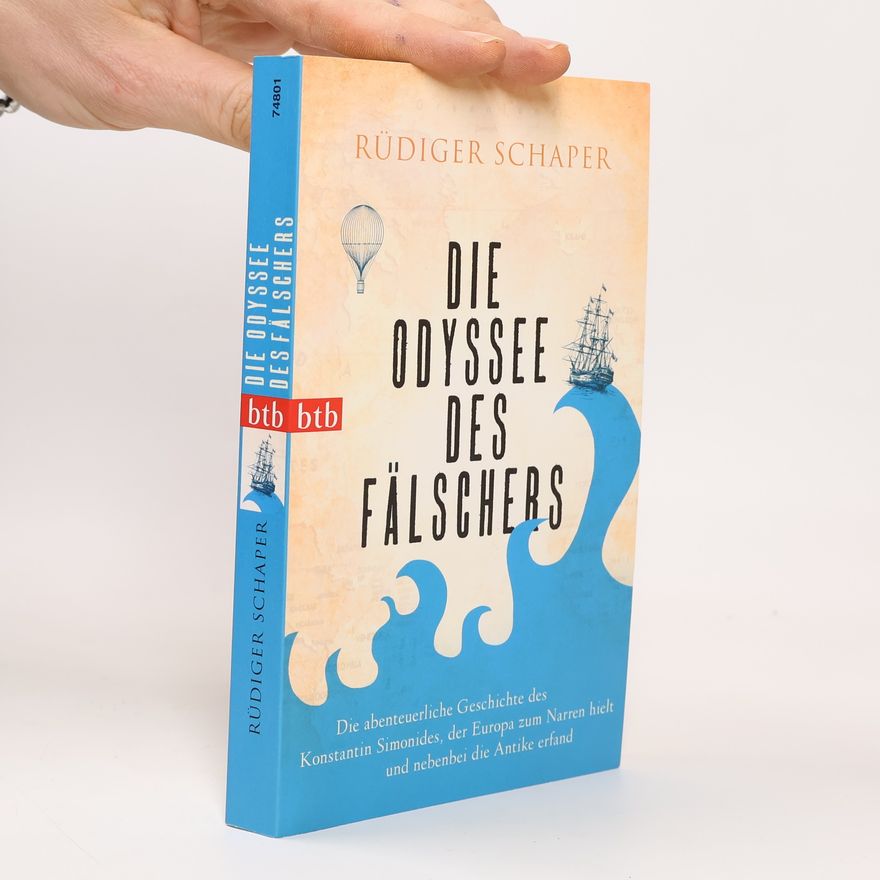 Rüdiger Schaper Die Odyssee des Fälschers