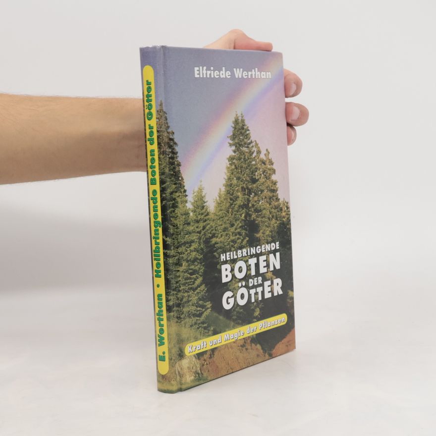 Elfriede Werthan Heilbringende Boten der Götter