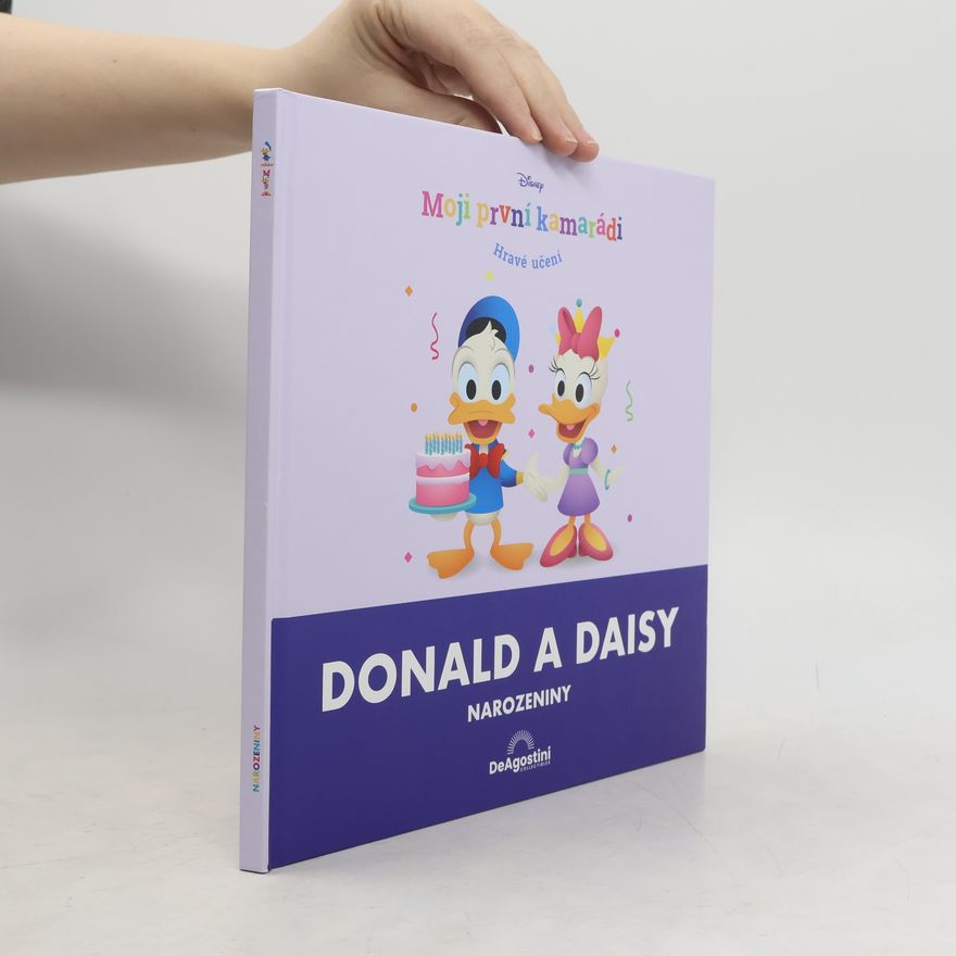 Various authors Moji první kamarádi: Donald a Daisy