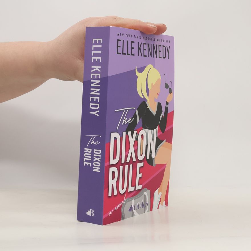 Elle Kennedy Campus Diaries - 2: The Dixon Rule