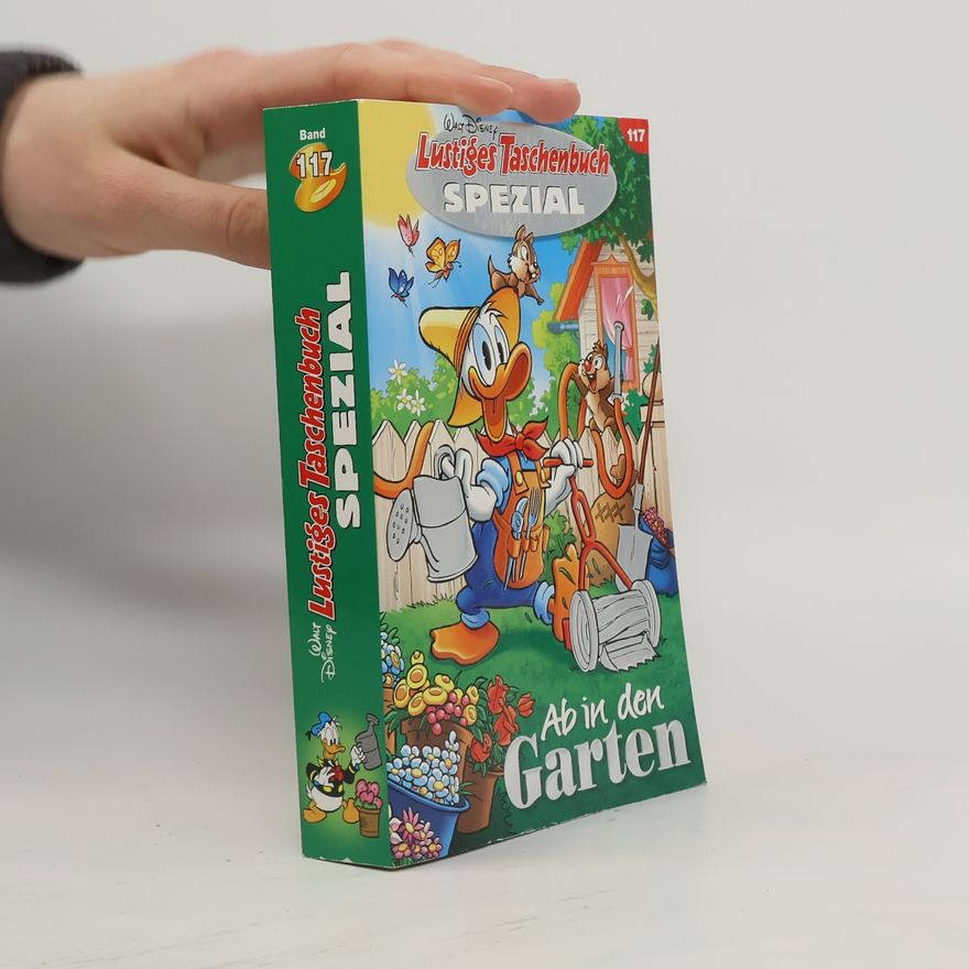 Walt Disney Lustiges Taschenbuch Spezial: Ab in den Garten