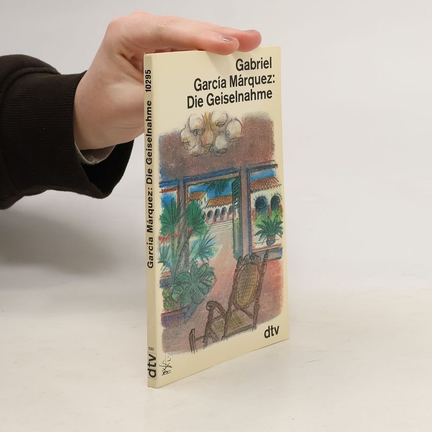 Gabriel García Márquez Die Geiselnahme