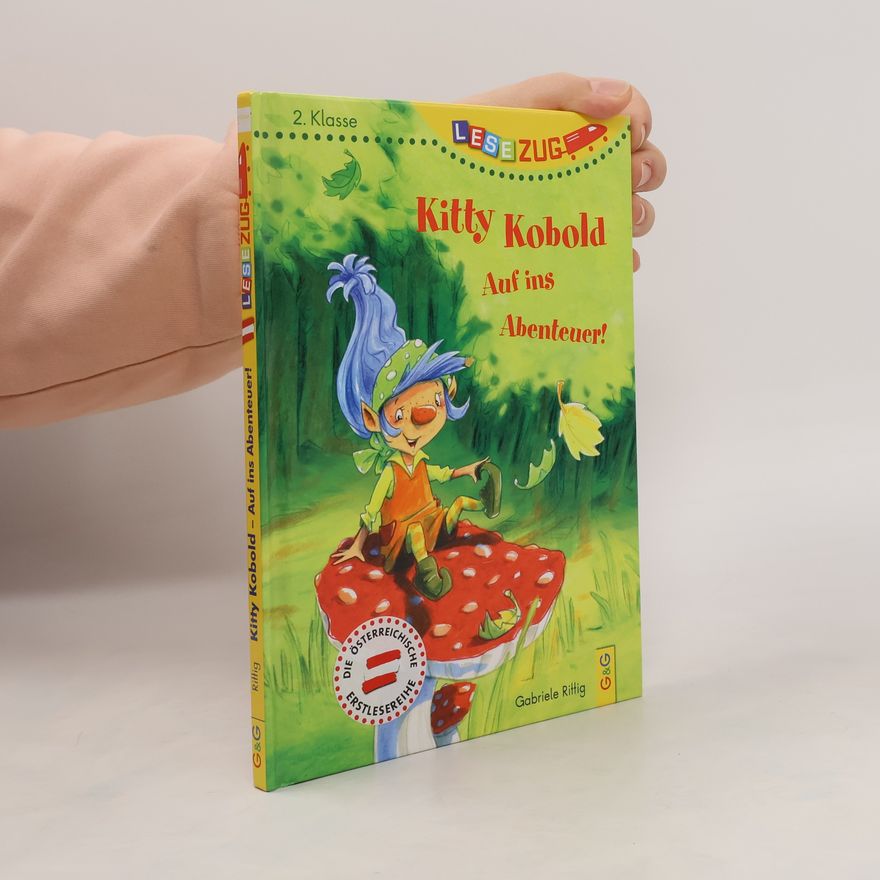 Gabriele Rittig Kitty Kobold. Auf ins Abenteuer!