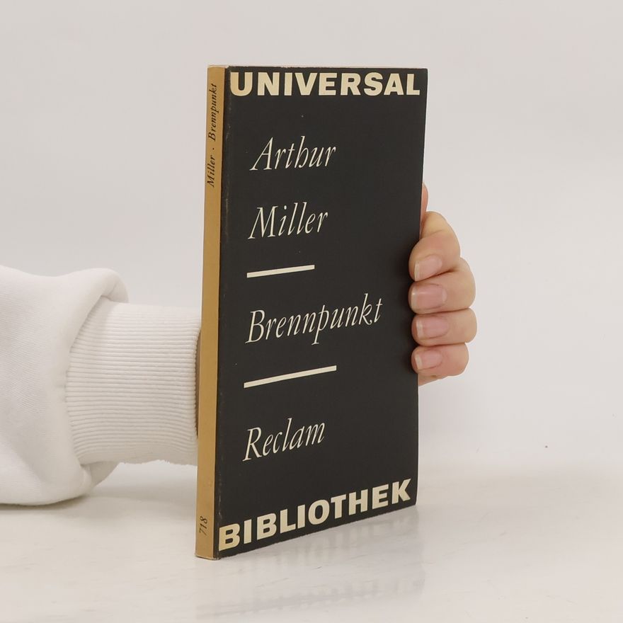 Arthur Miller Brennpunkt