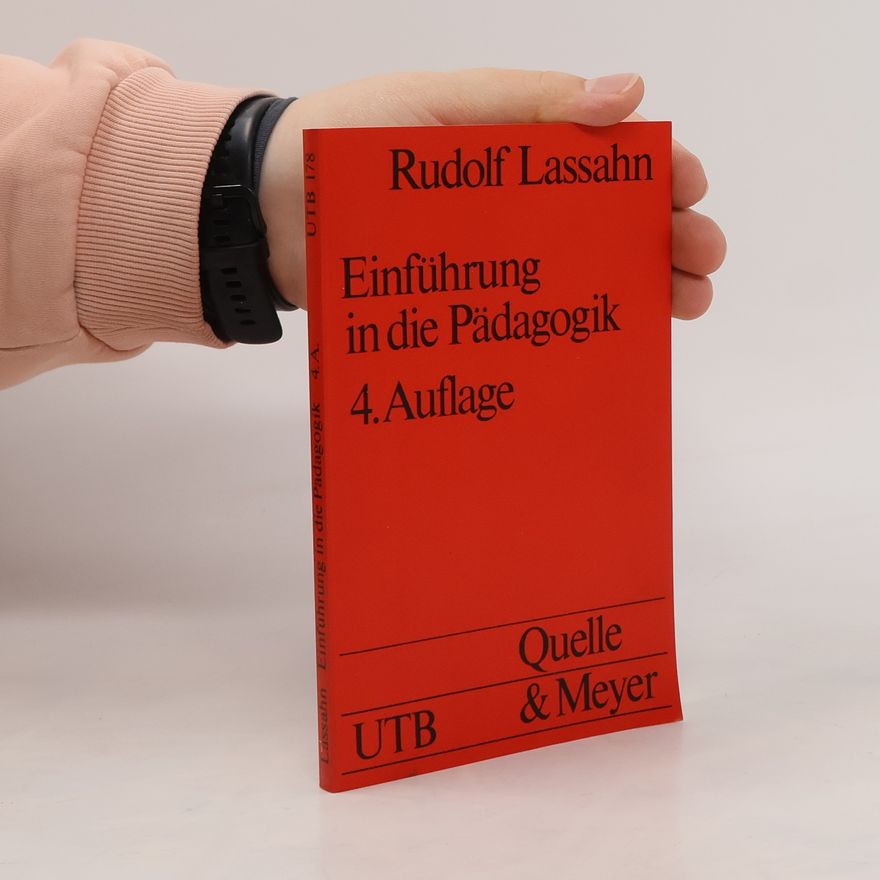 Rudolf Lassahn Einführung in die Pädagogik