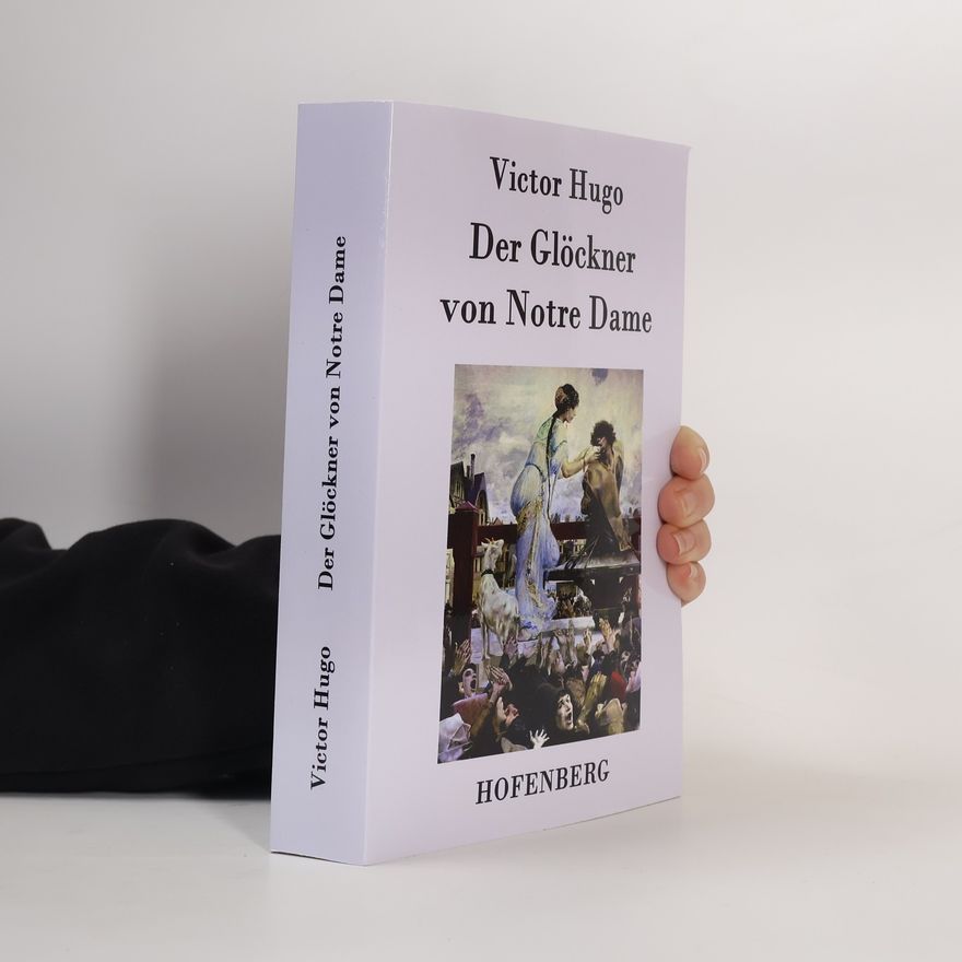 Victor Hugo Der Glöckner von Notre Dame