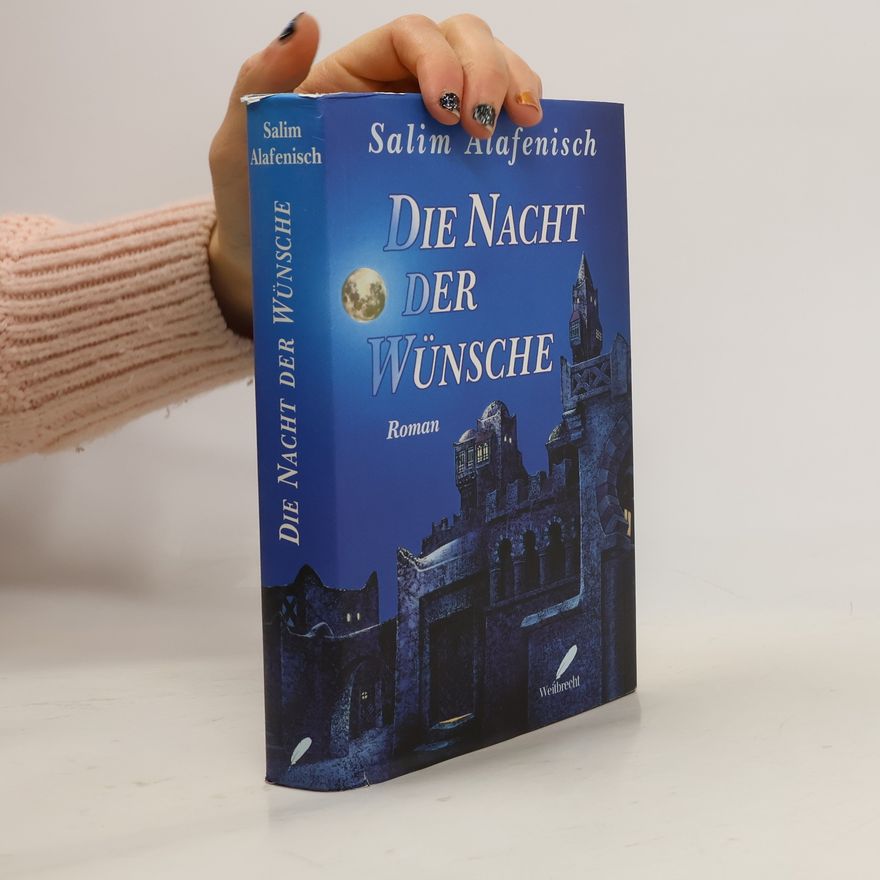 Salim Alafenisch Die Nacht der Wünsche