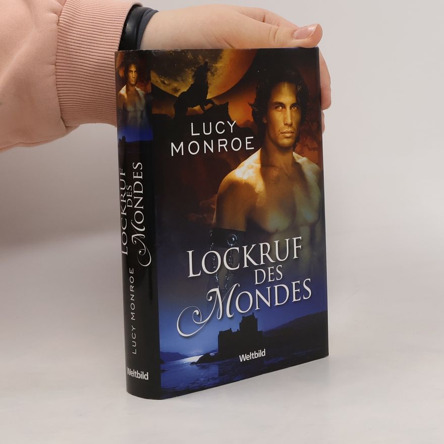 Lucy Monroe Lockruf des Mondes