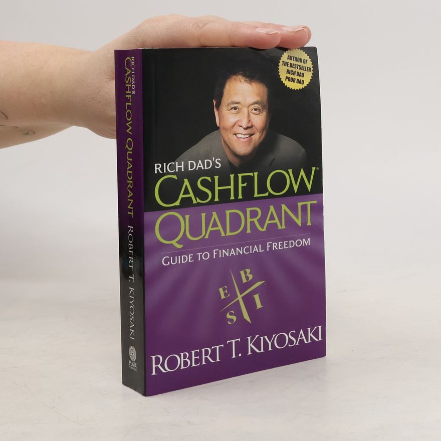 Robert Kiyosaki Rich Dad's Cashflow Quadrant