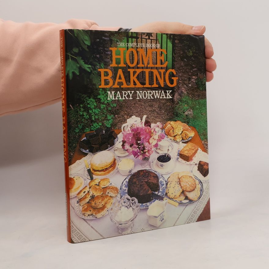Mary Norwak The complete book of Home baking