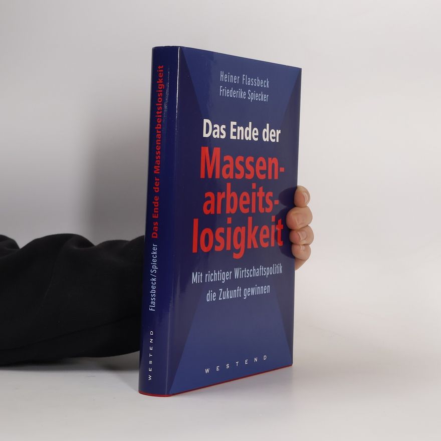 Friederike Spiecker Das Ende der Massenarbeitslosigkeit