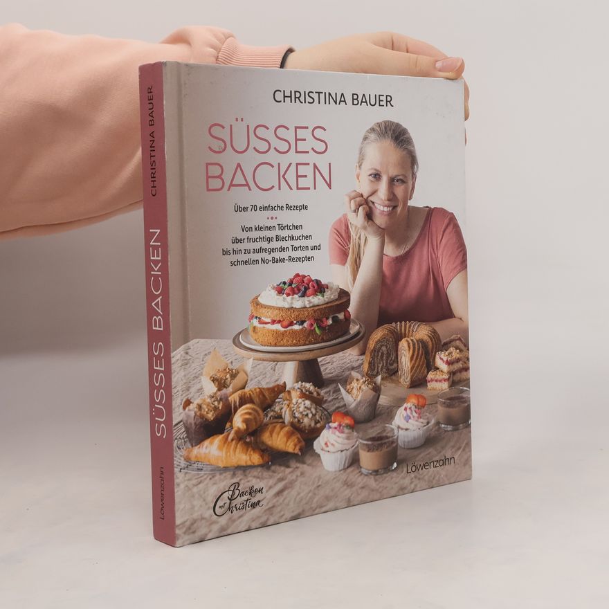 Christina Bauer Süßes backen