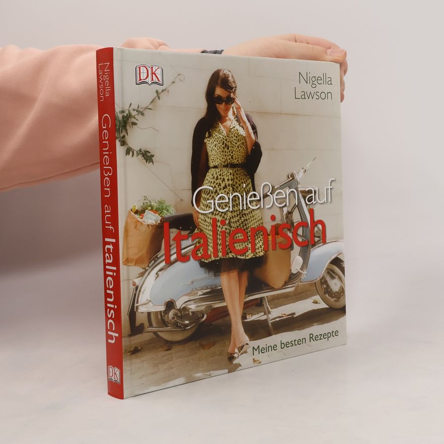 Nigella Lawson Genießen auf Italienisch