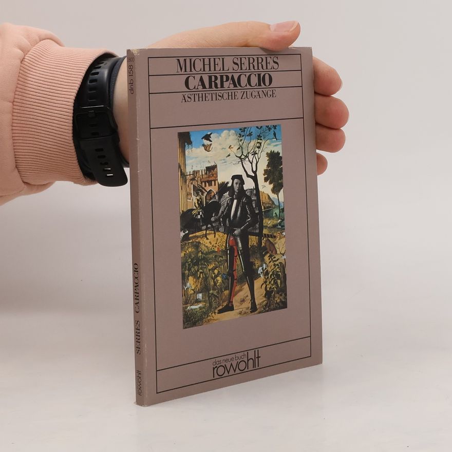 Michel Serres Carpaccio